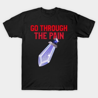 Go Through The Pain T-Shirt